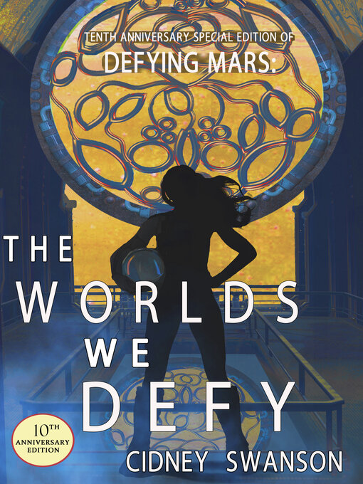 Title details for The Worlds We Defy by Cidney Swanson - Available